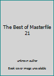 Unknown Binding The Best of Masterfile 21 Book