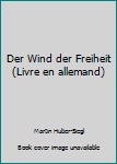 Paperback Der Wind der Freiheit (Livre en allemand) [German] Book