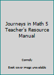 Textbook Binding Journeys in Math 5 Teacher's Resource Manual Book