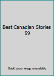 Hardcover Best Canadian Stories 99 Book