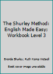 Paperback The Shurley Method: English Made Easy; Workbook Level 3 Book
