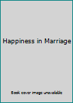 Unknown Binding Happiness in Marriage Book