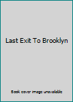 Paperback Last Exit To Brooklyn Book