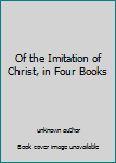 Unknown Binding Of the Imitation of Christ, in Four Books Book