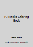 PJ Masks Coloring Book