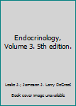 Hardcover Endocrinology, Volume 3. 5th edition. Book