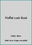Spiral-bound Moffat cook Book