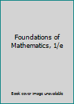 Textbook Binding Foundations of Mathematics, 1/e Book