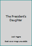 The President's Daughter