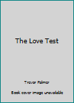 Paperback The Love Test Book