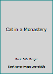 Hardcover Cat in a Monastery Book