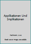 Paperback Applikationen Und Implikationen [German] Book