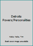 Hardcover Detroits Powers/Personalities Book