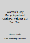 Hardcover Woman's Day Encyclopedia of Cookery, Volume 11: Sou-Ton Book