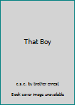 Hardcover That Boy Book