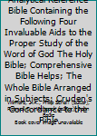 Hardcover Wilmore's New Analytical Reference Bible Containing the Following Four Invaluable Aids to the Proper Study of the Word of God The Holy Bible; Comprehensive Bible Helps; The Whole Bible Arranged in Subjects; Cruden's Concordance to the Bible Book