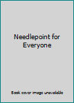 Needlepoint for Everyone