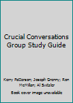 Paperback Crucial Conversations Group Study Guide Book
