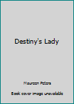 Paperback Destiny's Lady Book