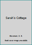 Hardcover Sarah's Cottage [Large Print] Book