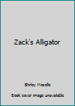 Hardcover Zack's Alligator Book