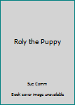 Hardcover Roly the Puppy Book