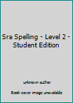Paperback Sra Spelling - Level 2 - Student Edition Book