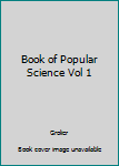 Hardcover Book of Popular Science Vol 1 Book