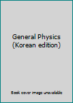 Paperback General Physics (Korean edition) Book