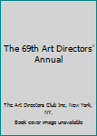 The 69th Art Directors' Annual