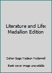 Hardcover Literature and Life: Medallion Edition Book