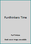 Paperback Funthinkers Time Book