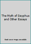 Mass Market Paperback The Myth of Sisyphus and Other Essays Book