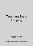 Paperback Teaching Basic Jumping Book