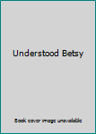 Hardcover Understood Betsy Book