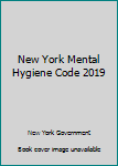 Paperback New York Mental Hygiene Code 2019 Book