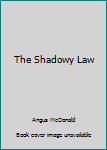 Paperback The Shadowy Law Book