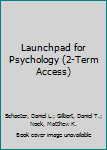 LaunchPad for Psychology (Twelve-Months Access)