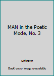 Unknown Binding MAN in the Poetic Mode, No. 3 Book