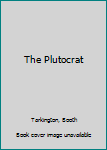 Hardcover The Plutocrat Book
