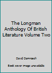 Unknown Binding The Longman Anthology Of British Literature Volume Two Book