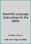 Paperback Assembly Language Subroutines for the 68000 Book