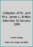 Hardcover Collection of Mr. and Mrs. James L. Britton, Saturday 16 January 1999 Book