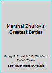 Unknown Binding Marshal Zhukov's Greatest Battles Book