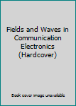 Unknown Binding Fields and Waves in Communication Electronics (Hardcover) Book
