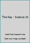 Paperback The Key - Science 10 Book