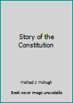 Unknown Binding Story of the Constitution Book