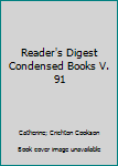 Hardcover Reader's Digest Condensed Books V. 91 Book