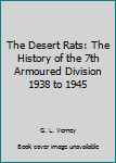 Desert Rats: The 7th Armoured Division in World War II (Greenhill Military Paperbacks)