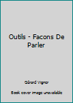 Paperback Outils - Facons De Parler Book